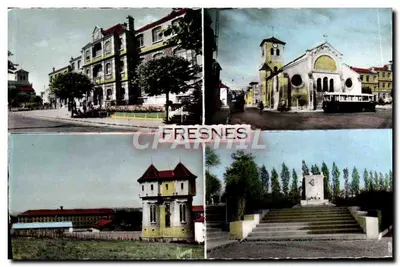 Fresnes — Prefeitura, igreja, casa de detenção, monumento — Éditions des Marrois