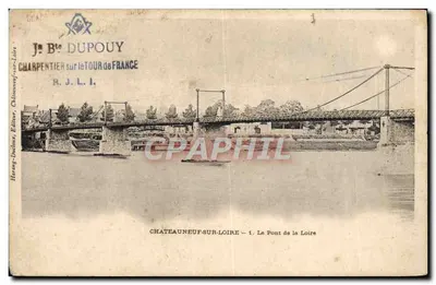 Châteauneuf-sur-Loire — O Ponte da Loire — J. B. DUPOUY, Carpinteiro no Tour de France
