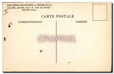 Les Chais de Byrrh w Thuir — Największy zbiornik drewniany na świecie — 420.500 litrów — Rewers