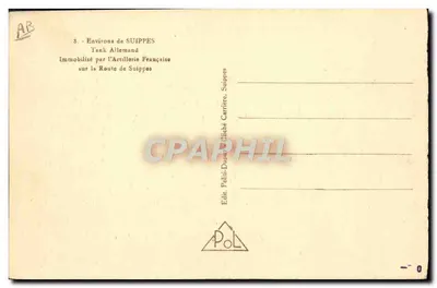 Tanque Alemão Imobilizado — Região de Suippes — Editor Polit-Duval, Chiché Carrière, Suippes — Verso