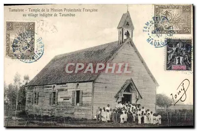 Tamatave - Nhà thờ của Hội Truyền giáo Tin lành Pháp tại làng bản địa Tanambao — nhà xuất bản không rõ, số seri không nhìn thấy được