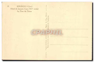 Bourges (Cher) — Hotel di Jacques Cœur, La Tour du Trésor — Les Éditions d'Art 'Lyon' Paris — Verso