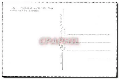 Paisagens alpinas — Velhos chalés em alta montanha — Edições SPADÈM, n° 1542 — Verso