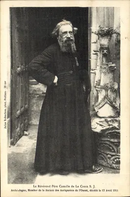 Le Révérend Père Camille de La Croix S.J. — Arkeolog, Batı Antikacılar Derneği Üyesi, 12 Nisan 1911'de Vefat Etti — Jules Robuchon, Poitiers