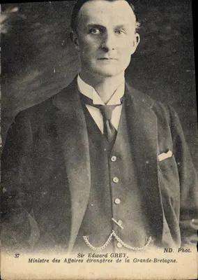 Sir Edward GREY — Bộ trưởng Ngoại giao Anh — ND. Phot. n°37