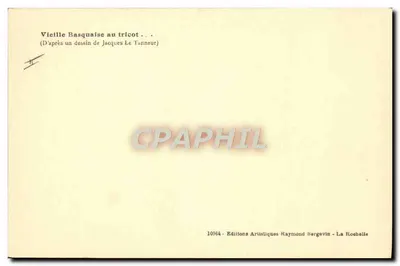 Velha Basca tricotando — desenho de Jacques Le Tanneur — Edições Artísticas Raymond Bergevin, La Rochelle — Verso