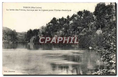 TENCE (Hte-Loire) — A levada dos Irmãos, barragem no Lignon para a Usina Elétrica — Edik. Chaudier