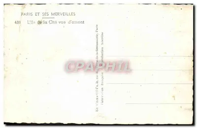 Parigi e le sue meraviglie — L'isola di Cité vista da monte — Ed. n° Arts d'UV, 38, rue Saint-François-de-la-Bretonnerie, Parigi — Verso