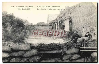Beuvraignes (Somme) — Barricada erguida por nossos poilus — R.P. Paris