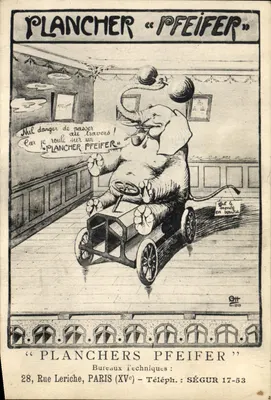 Éléphant conducteur d'automobile — Publicité pour Planchers Pfeifer — Éditeur : Pfeifer, Paris (XVe) — N° de série : 1919