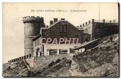 Mont Aigoual (1567 m.) — O Observatório — editor não identificado, n° 558