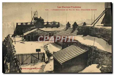 O Observatório do Pic du Midi (Primeiras Neves) — As Altas Pirineus — editor: Fototipia Lascaux Frères, Toulouse, n° 142