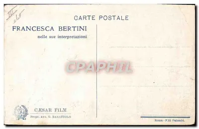 Francesca Bertini — in ihren Interpretationen — Cesar Film, Rom — Rückseite
