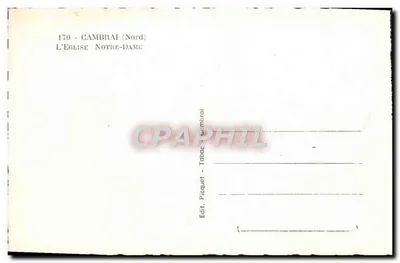 Cambrai (Nord) — A Igreja de Notre-Dame — Editor Picquet, Cambrai — Verso