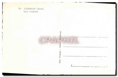Les Jardins — Cambrai (Nord) — Edit. Picquet - Cambrai — Rewers