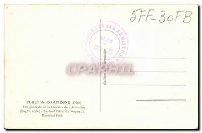 Floresta de Compiègne (Oise) — Vista geral da Clairière da Armistice — No fundo, o Abrigo do Mariscal Foch — Edição da Armistice — Verso