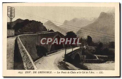Env. de Grenoble — Les Ponts de Claix et le Col de l'Arc — LL.