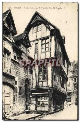 Rouen - Vieille Maison du XVème siècle, Rue St-Romain — Carte n°726