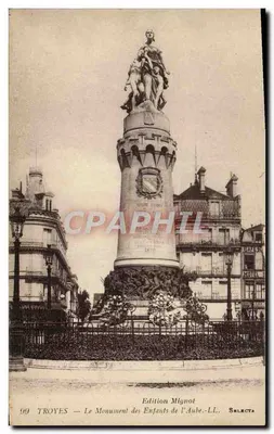 Troyes — Le Monument des Enfants de l'Aube — Edition Mignot, n°99