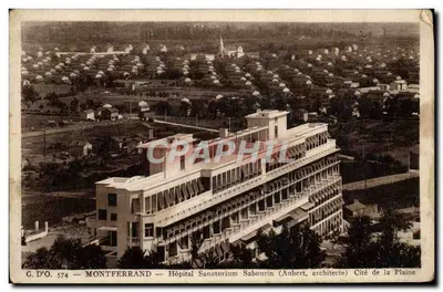 Montferrand — Hospital Sanatório Sabourin (Aubert, arquiteto) — Cidade da Planície
