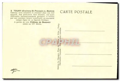 Castillo de Toury — Castillo bien conservado y restaurado en su estado primitivo — Edición La Cigogne, Ciudad de Vichy — Reverso