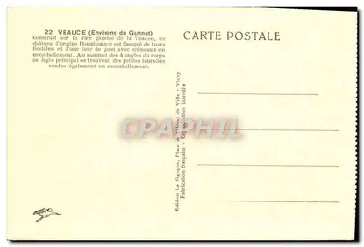 Castelo de Véauce — Ao redor de Gannat — Edição La Cigogne, Vichy — Verso