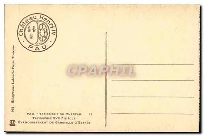 Desmaio de Gabrielle d'Estrée — Tapeçaria do Castelo Henri IV — Editor: Héliogravure Labouche Frères, Pau — Verso