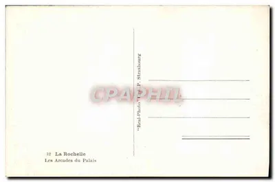 As Arcadas do Palácio — La Rochelle — editor 'Real-Photo' P. Strasbourg, n°32 — Verso