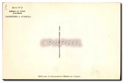 Tänzerinnen in Ouarçla — Serie Nr. 3 — Generaldruckerei Algeriens — Rückseite