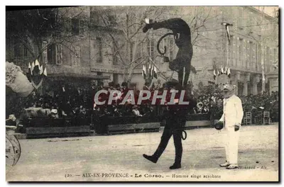 Aix-en-Provence — Le Cosso — Homem macaco acrobata — Editor: Maurel & Maurel - Aix