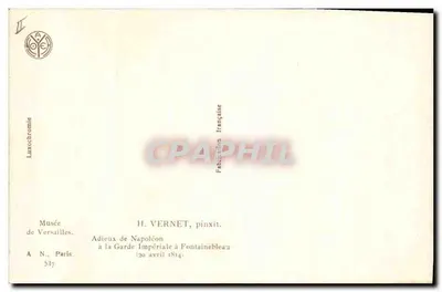 Adeus de Napoleão à Guarda Imperial em Fontainebleau — 20 de abril de 1814 — H. Vernet, pinxit. — Verso