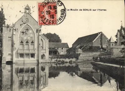 Le Moulin de SENLIS sur l'Yerres — éditeur non visible, n° de série non lisible