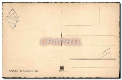 A Capela de São Huberto em Amboise — desenho aquarelado — editor: Imprensa de Amboise — Verso