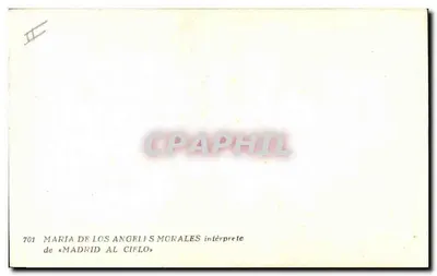 Maria de los Angeles Morales — wykonawczyni « Madrid al Ciflo » — n°701 — Rewers