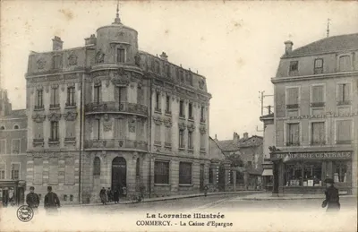 Commercy - La Caisse d'Epargne — La Lorraine illustrée