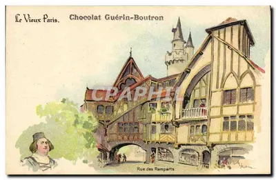 O Velho Paris — Rue des Remparts — Chocolat Guérin-Boutron