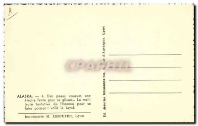 Alasca — Peles costuradas, uma fenda estreita para se enfiar... A melhor tentativa do homem para se tornar peixe: eis o caiaque — Ed. Jésuites Missionários, Lyon — Verso