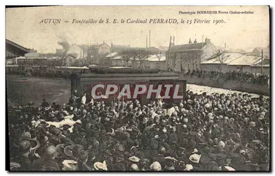 Autun — Funérailles de S. E. le Cardinal Perraud, le 15 Février 1906 — Phototypie Bourgeois Frères Chalon-saône