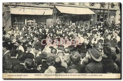 NANCY — Obsèques de Son Eminence le Cardinal MATHIEU, 50 Octobre 1908 — Imprimeries Réunies, Nancy
