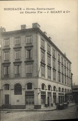 Bordeaux — Hôtel-Restaurant du Chapon Fin — J. Sicart & Cie