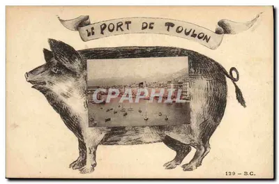 O Porto de Toulon — caricatura de um porco contendo uma vista do porto — editor B.C., n° 129