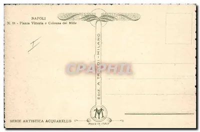 Naples - Piazza Vittoria und Colonna dei Mille — Verlag Acquarello, künstlerische Serie n°51 — Rückseite
