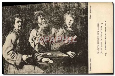 Soldados jogando cartas — por os irmãos Le Nain (século XVII) — Germanet, editor n°127