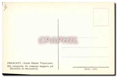 Frascati - Sacro Eremo Tuscolano — Campanário, a grande campana para a manhã (meia-noite) — GRAFIA - ROMA — Verso
