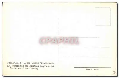 Frascati - Sacro Eremo Tuscolano — die große Glocke bei Sonnenaufgang — GRAFIA - ROMA — Rückseite