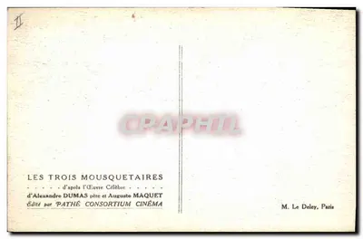 The Three Musketeers — After the Famous Work of Alexandre Dumas père and Auguste Maquet — Published by Pathé Consortium Cinéma — Back
