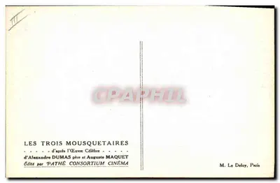 The Three Musketeers — After the Famous Work of Alexandre Dumas père and Auguste Maquet — Published by Pathé Consortium Cinéma — Back