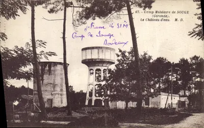 Camp Militar de SOUGE (Gironde) — O Castelo de Água — M. D. n°67