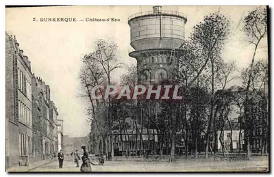 Dunkerque — Château-d'Eau — P. T. Dunkerque