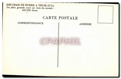 Os Chais de Byrrh em Thuir (P.O.) — A maior cuba de madeira do mundo: 420.500 litros. — Verso